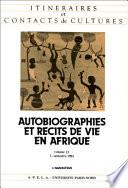 Autobiographies et récits de vie en Afrique