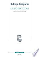 Autofiction. Une aventure du langage