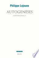Autogenèses. Les brouillons de soi 2