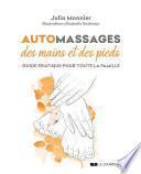 Automassages des mains et des pieds - Guide pratique pour toute la famille
