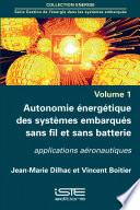 Autonomie énergétique des systèmes embarqués sans fil et sans batterie