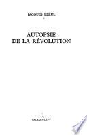 Autopsie de la révolution