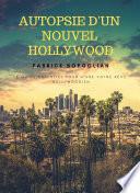 Autopsie d’un nouvel Hollywood