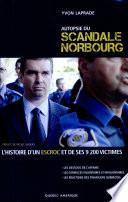 Autopsie du scandale Norbourg - L'histoire d'un escroc et de ses 9200 victimes