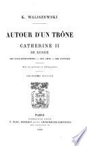 Autour d'un trône, Catherine II de Russie