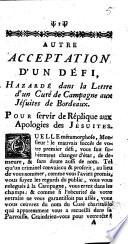 Autre acceptation d'un defi , hazarde dans la Lettre d'un cure de campagne aux Jesuites de Bordeaux