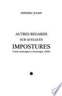 Autres regards sur quelques impostures