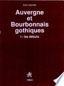 Auvergne et Bourbonnais gothiques