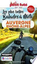 AUVERGNE-RHÔNE-ALPES À MOTO 2021/2022 Petit Futé