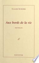 Aux bords de la vie