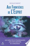 Aux Frontières de L'Esprit