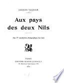 Aux pays des deux Nils