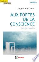 Aux portes de la conscience