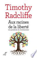 Aux racines de la liberté