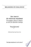 Aux sources du renouveau musulman