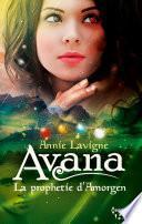 Avana - La prophétie d'Amorgen