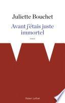 Avant j'étais juste immortel