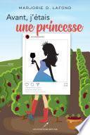 Avant, j'étais une princesse