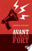 Avant je criais fort