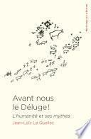 Avant nous le déluge !