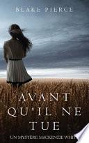 Avant Qu'il Ne Tue