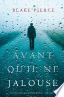 Avant Qu’il Ne Jalouse (Un Mystère Mackenzie White – Volume 12)