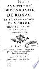 Avantures de Don Ramire de Roxas, et de Dona Leonor de Mendoce, tirées de l'espagnol... par Madame L. G. D. R. (Le Givre de Richebourg)