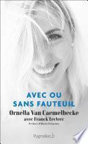 Avec ou sans fauteuil