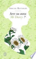Avec ou sans Mr Darcy ?