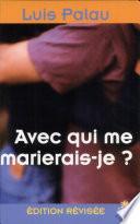 Avec qui me marierais-je ?