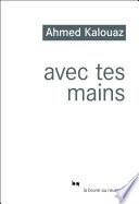 Avec tes mains