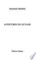 Aventures en Guyane