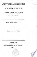 Aventures et anecdotes francoises, tirées d'une chronique du XIV siecle