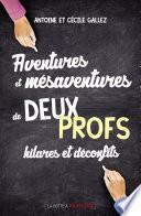 Aventures et mésaventures de deux profs hilares et déconfits