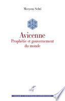 Avicenne - Prophétie et gouvernement du monde