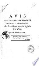 Avis aux bonnes ménagères des villes et des campagnes sur la meilleure manière de faire leur pain. Par M. Parmentier... [- Lettre des maire et échevins de Montdidier : Lettre de M. de La Tour]