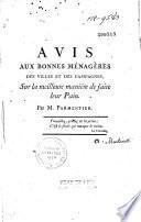 Avis aux bonnes ménagères des villes et des campagnes sur la meilleure manière de faire leur pain. Par M. Parmentier... [- Lettre des maire et échevins de Montdidier : Lettre de M. de La Tour]
