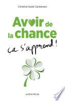 Avoir de la chance ça s'apprend !