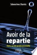 Avoir de la répartie dans sa vie professionnelle