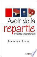 Avoir de la répartie en toutes circonstances