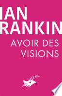 Avoir des visions