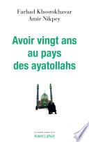 Avoir vingt ans au pays des ayatollahs
