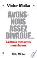 Avons-nous assez divagué...