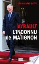 Ayrault, l'inconnu de Matignon