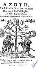 Azoth, ou le Moyen de faire l'Or caché des Philosophes