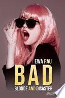 B.A.D (Blonde And Disaster)