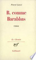 B. comme Barabbas