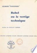 Babel ou le vertige technique