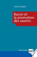 Bacon et la promotion des savoirs