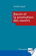 Bacon et la promotion des savoirs